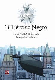 Santiago Garcia-Clairac: El Ejército Negro III (Hardcover, Spanish language, 2009, Ediciones S.M.)