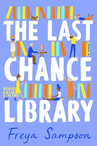 Freya Sampson: The Last Chance Library (Hardcover, 2021, Berkley)