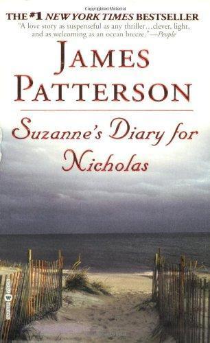 James Patterson, James Patterson OL22258A [Work in progress. Please do not merge James Patterson.]: Suzanne's Diary for Nicholas (2003, Warner Vision Books)