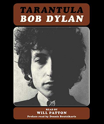 Bob Dylan, Dennis Boutsikaris, Will Patton: Tarantula (AudiobookFormat, Simon & Schuster Audio)