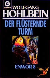 Wolfgang Hohlbein: Der flüsternde Turm: (Paperback, German language, 1989, Goldmann)