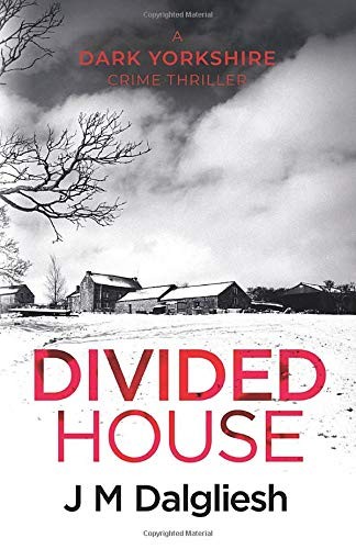 J M Dalgliesh: Divided House (Paperback, 2018, Independently published)