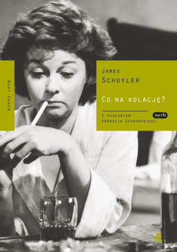 James Schuyler: Co na kolację? (Polish language, W.A.B.)