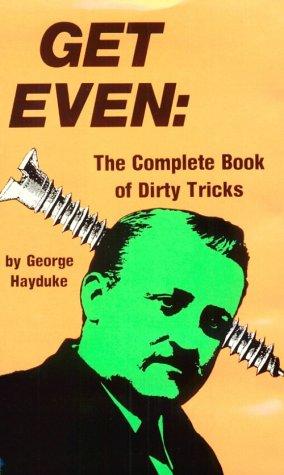 George Hayduke: Get even (Hardcover, 1980, Paladin Press)