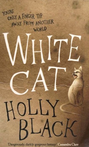 Holly Black: White Cat (2011, Gollancz)