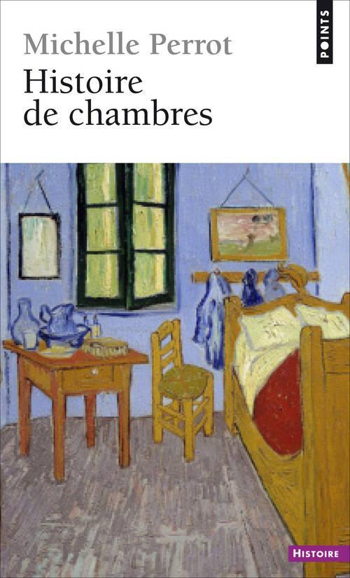 Michelle Perrot: Histoire de chambres (French language, 2013)