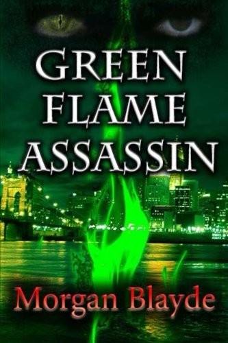 Morgan Blayde: Green Flame Assassin (Demn Lord) (Volume 2)