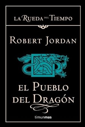 Robert Jordan: El Pueblo Del Dragon (La Rueda Del Tiempo 6) (Paperback, Spanish language)