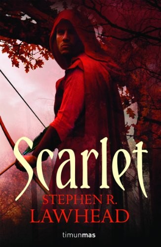 Stephen R. Lawhead: Scarlet (Paperback, Timun Mas Narrativa)