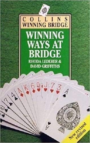 David Griffiths, Rhoda Lederer: Winning ways at bridge (Paperback, 1993, CollinsWillow, HarperCollins Publishers Ltd, HarperCollins Publishers)