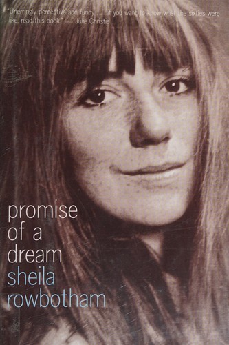 Sheila Rowbotham: Promise of a dream (2001, Verso)