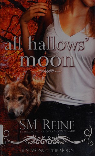 S. M. Reine: All hallows moon (2012, Red Iris Books)
