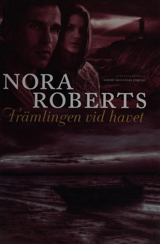 Nora Roberts: Främlingen vid havet (Swedish language, 2013, Albert Bonniers Forlag)
