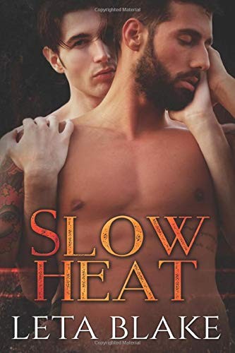 Leta Blake: Slow Heat (Paperback, CreateSpace Independent Publishing Platform)