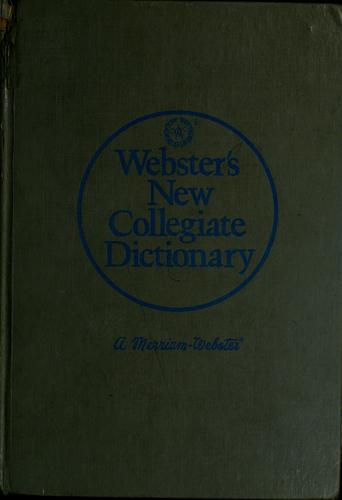 Anthony Carson: Webster's new collegiate dictionary. (1977, G. & C. Merriam, Merriam Webster, G & C Merriam)