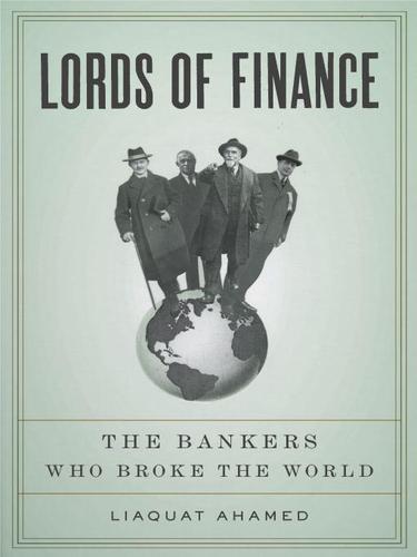 Liaquat Ahamed: Lords of Finance