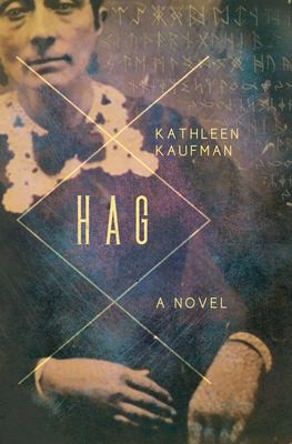 Kathleen Kaufman: Hag (2018)