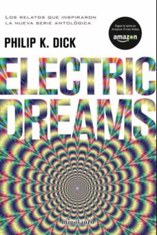 Electric dreams - 1. edición (2018, Minotauro)