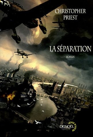 Christopher Priest: La séparation (Paperback, Editions Denoël)