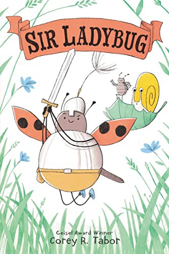 Corey R. Tabor: Sir Ladybug (Hardcover, Balzer + Bray)