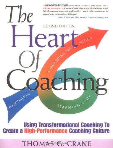 Thomas G. Crane: The Heart of Coaching (Paperback, 2007, F T A Press)