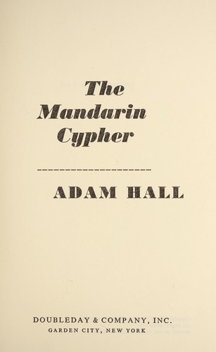Adam Hall, Adam Hall: The Mandarin cypher (1975, Doubleday)