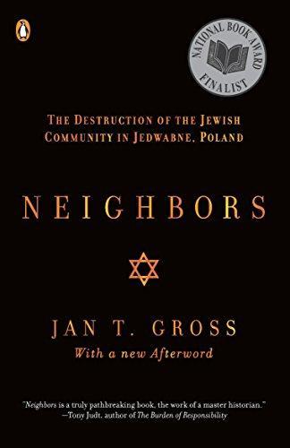 Jan T. Gross: Neighbors : The Destruction of the Jewish Community in Jedwabne, Poland (2002)