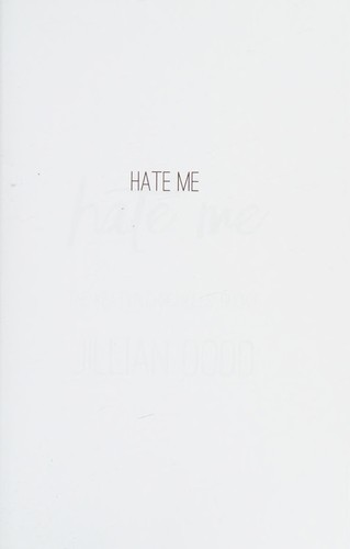 Jillian Dodd: Hate Me (2014, CreateSpace Independent Publishing Platform)