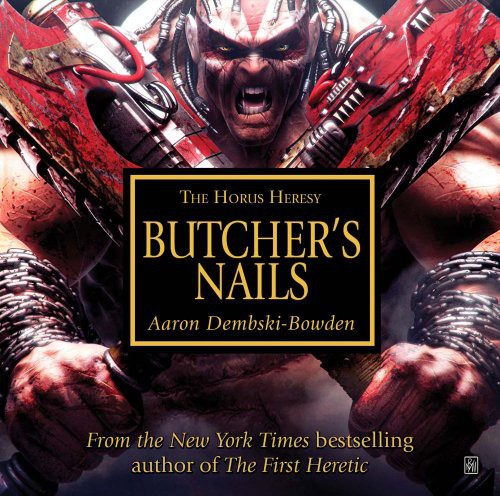 Aaron Dembski-Bowden: Butcher's Nails (AudiobookFormat, 2012, Games Workshop)