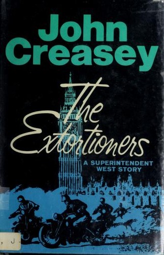 John Creasey: The extortioners (1974, Charles Scribner's Sons)