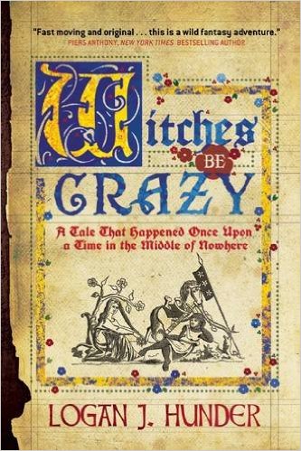 Logan Hunder: Witches Be Crazy (2015, Night Shade Books)