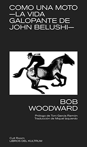 Miquel Izquierdo, Bob Woodward: Como una moto (Paperback, Libros del Kultrum)