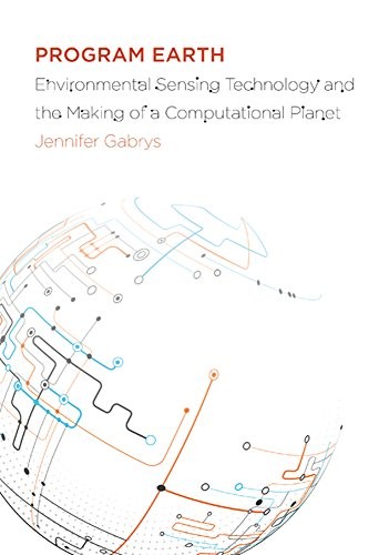 Jennifer Gabrys: Program Earth (Hardcover, 2016, Univ Of Minnesota Press)