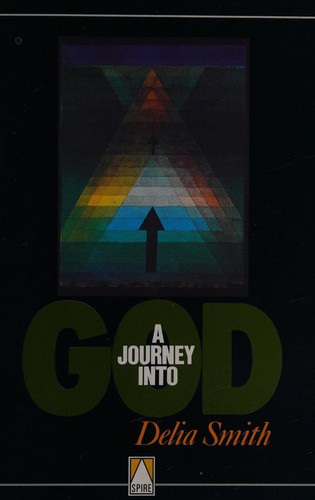 Delia Smith: A journey into God. (1990, Spire)