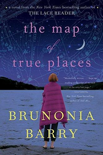 Brunonia Barry: The Map of True Places (2010)