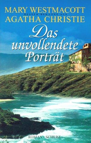 Agatha Christie: Das unvollendete Porträt. (German language, 2001, Scherz)