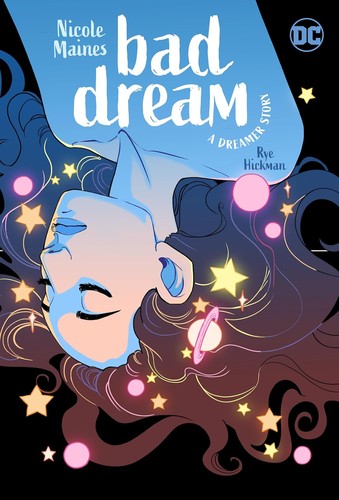 Rye Hickman, Nicole Maines: Bad Dream (2024, DC Comics)
