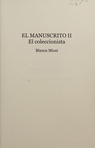 Blanca Miosi: El manuscrito (Spanish language, 2013, [B. Miori])
