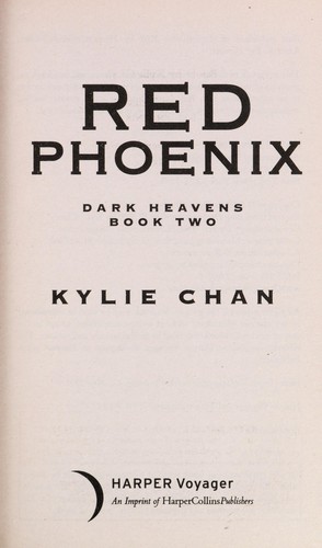 Kylie Chan: Red phoenix (2011, Harper Voyager)