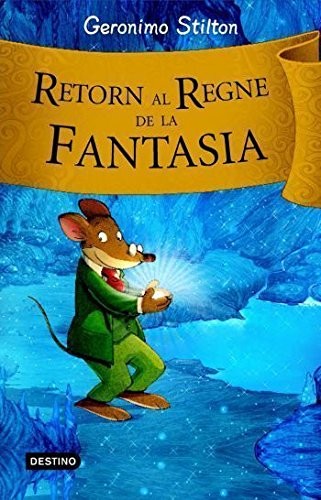 Geronimo Stilton, David Nel·lo: Retorn al regne de la fantasia (Hardcover, Estrella Polar)