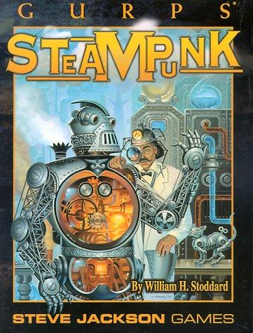 William H. Stoddard, William Stoddard: GURPS Steampunk (2000, STEVE JACKSON GAMES)