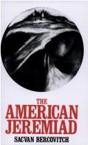 Sacvan Bercovitch: The American jeremiad (1978, University of Wisconsin Press)