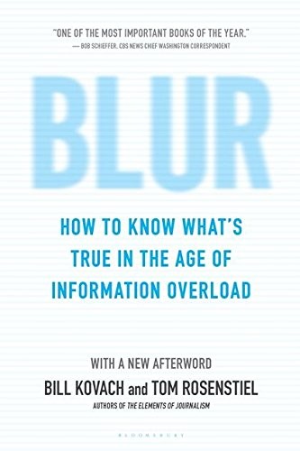 Bill Kovach, Tom Rosenstiel: Blur (Paperback, 2011, Bloomsbury USA)