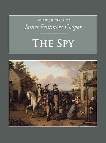 James Fenimore Cooper: The Spy (Nonsuch Classics) (Paperback, 2005, Nonsuch Publishing)