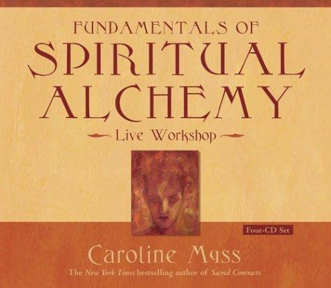 Caroline Myss: Fundamentals of Spiritual Alchemy (AudiobookFormat, Hay House)