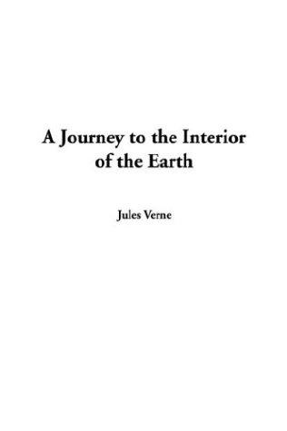 Jules Verne: A Journey to the Interior of the Earth (Paperback, 2003, IndyPublish.com)