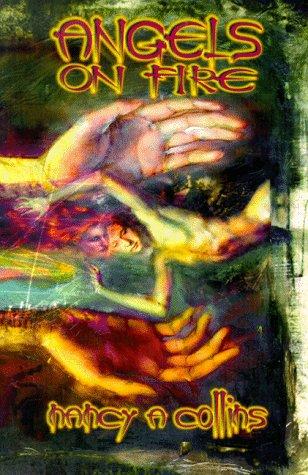 Nancy Collins: Angels on Fire (Paperback, 1998, White Wolf Games Studio)