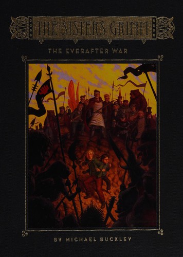 Michael Buckley: The Everafter War (2009, Amulet Books)