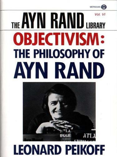 Leonard Peikoff: Objectivism (EBook, 2009, Penguin USA, Inc.)