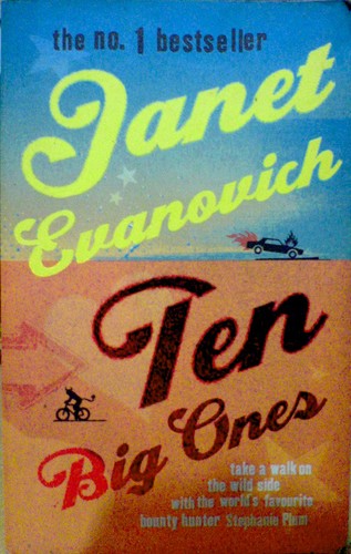 Janet Evanovich: Ten big ones (Paperback, 2005, Headline Book Publishing)